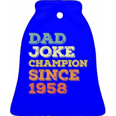 Dad Joke Champion Since 1958 Great Gift Birthday Fathers Day Cute Gift Ceramic Bell Ornament