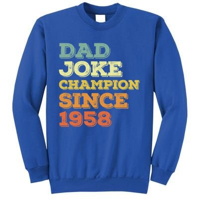 Dad Joke Champion Since 1958 Great Gift Birthday Fathers Day Cute Gift Tall Sweatshirt