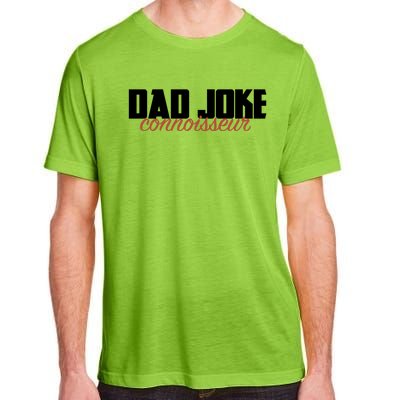 Dad Joke Connoisseur Funny Fathers Day Gift Dads Bad Jokes Funny Gift Adult ChromaSoft Performance T-Shirt