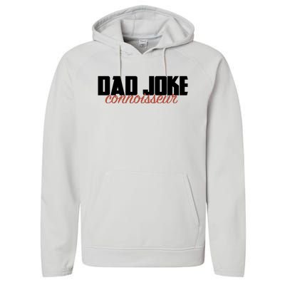 Dad Joke Connoisseur Funny Fathers Day Gift Dads Bad Jokes Funny Gift Performance Fleece Hoodie