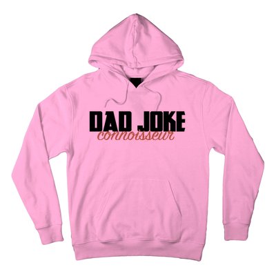 Dad Joke Connoisseur Funny Fathers Day Gift Dads Bad Jokes Funny Gift Hoodie