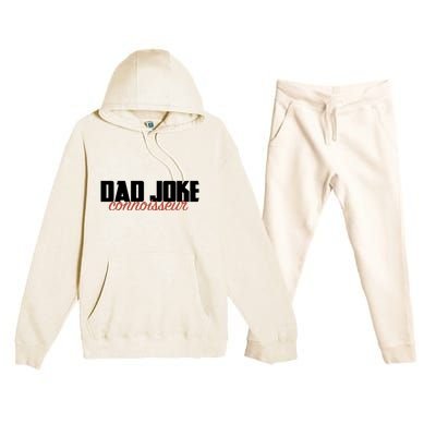 Dad Joke Connoisseur Funny Fathers Day Gift Dads Bad Jokes Funny Gift Premium Hooded Sweatsuit Set