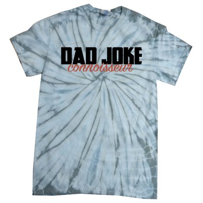 Dad Joke Connoisseur Funny Fathers Day Gift Dads Bad Jokes Funny Gift Tie-Dye T-Shirt