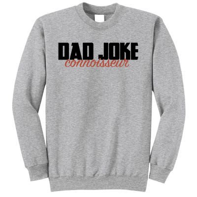 Dad Joke Connoisseur Funny Fathers Day Gift Dads Bad Jokes Funny Gift Sweatshirt