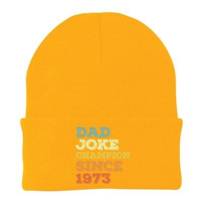 Dad Joke Champion Since 1973 Gift Birthday Fathers Day Gift Knit Cap Winter Beanie