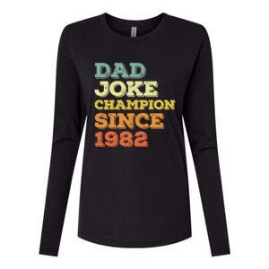 Dad Joke Champion Since 1982 Gift Birthday Fathers Day Funny Gift Womens Cotton Relaxed Long Sleeve T-Shirt