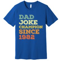 Dad Joke Champion Since 1982 Gift Birthday Fathers Day Funny Gift Premium T-Shirt