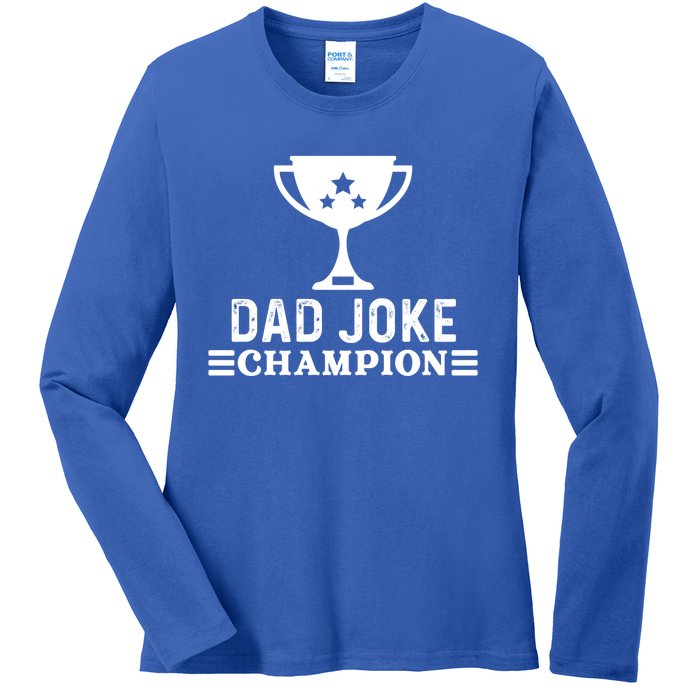 Dad Joke Champion Funny Bad Puns Fathers Day Tee Gift Ladies Long Sleeve Shirt