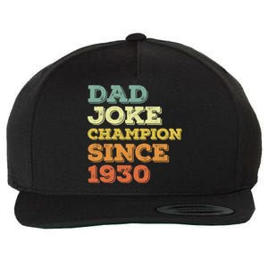 Dad Joke Champion Since 1930 Gift Birthday Fathers Day Gift Wool Snapback Cap