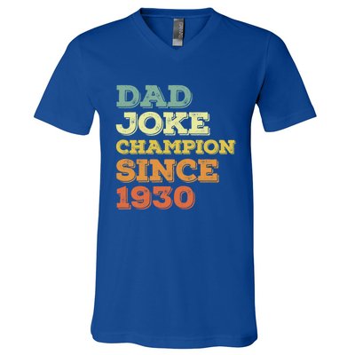 Dad Joke Champion Since 1930 Gift Birthday Fathers Day Gift V-Neck T-Shirt