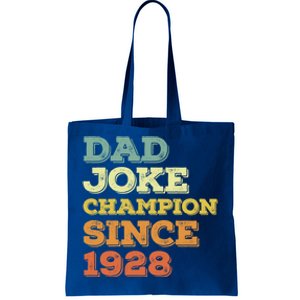 Dad Joke Champion Since 1928 Birthday Fathers Day Cool Gift Tote Bag