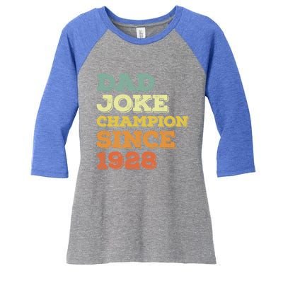 Dad Joke Champion Since 1928 Birthday Fathers Day Cool Gift Women's Tri-Blend 3/4-Sleeve Raglan Shirt