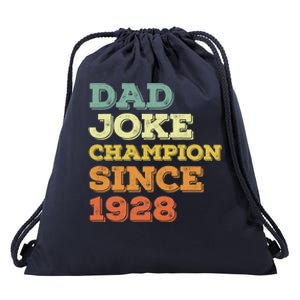 Dad Joke Champion Since 1928 Birthday Fathers Day Cool Gift Drawstring Bag