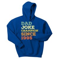 Dad Joke Champion Since 1995 Great Gift Birthday Fathers Day Gift Kids Hoodie