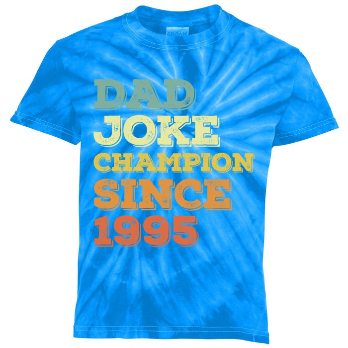 Dad Joke Champion Since 1995 Great Gift Birthday Fathers Day Gift Kids Tie-Dye T-Shirt