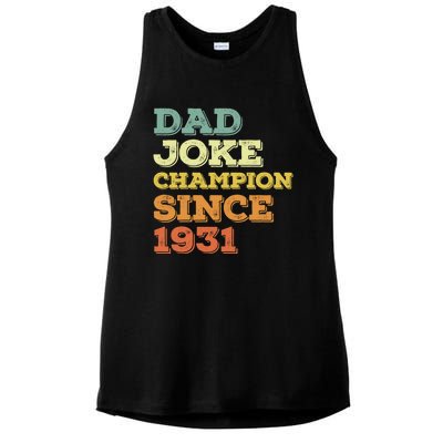 Dad Joke Champion Since 1931 Gift Birthday Fathers Day Gift Ladies PosiCharge Tri-Blend Wicking Tank