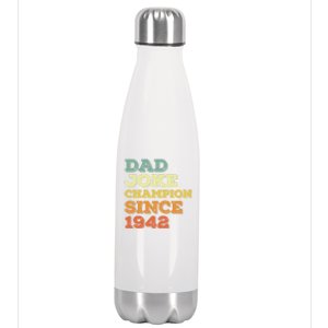 Dad Joke Champion Since 1942 Birthday Fathers Day Great Gift Stainless Steel Insulated Water Bottle