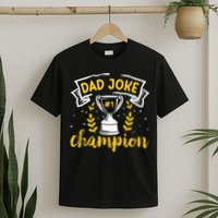 Dad Jokes Champion T-Shirt