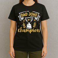 Dad Jokes Champion T-Shirt