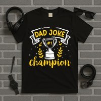 Dad Jokes Champion T-Shirt