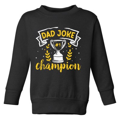 Dad Jokes Champion Toddler Sweatshirt