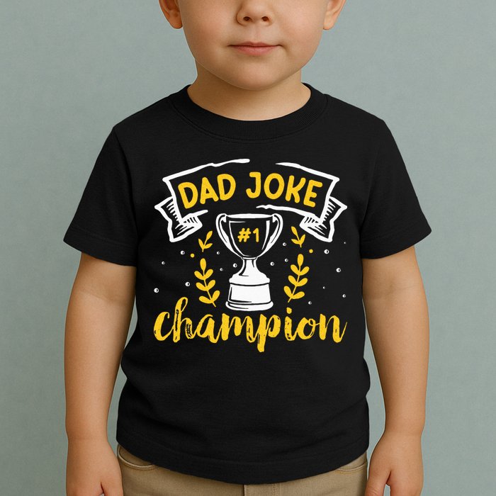 Dad Jokes Champion Toddler T-Shirt