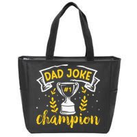 Dad Jokes Champion Zip Tote Bag