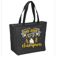 Dad Jokes Champion Zip Tote Bag