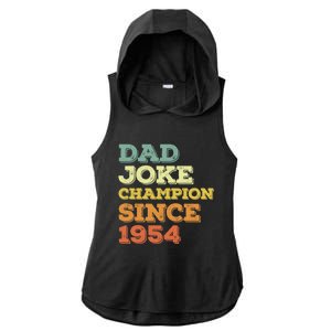 Dad Joke Champion Since 1954 Birthday Fathers Day Gift Ladies PosiCharge Tri-Blend Wicking Draft Hoodie Tank