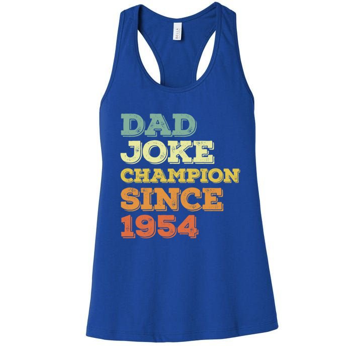 Dad Joke Champion Since 1954 Birthday Fathers Day Gift Women's Racerback Tank