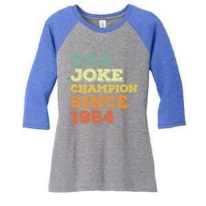 Dad Joke Champion Since 1954 Birthday Fathers Day Gift Women's Tri-Blend 3/4-Sleeve Raglan Shirt