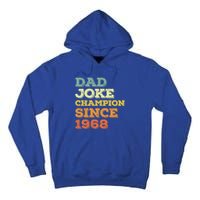 Dad Joke Champion Since 1968 Gift Birthday Fathers Day Gift Tall Hoodie