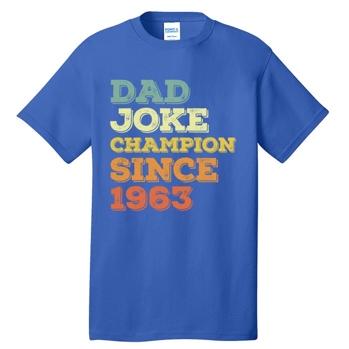 Dad Joke Champion Since 1963 Birthday Fathers Day Gift Tall T-Shirt