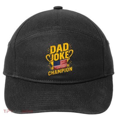 Dad Joke Champion Funny FatherS Day Dad Joke 7-Panel Snapback Hat