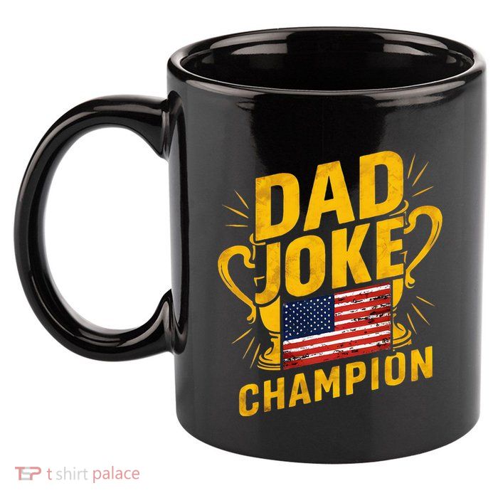 Dad Joke Champion Funny FatherS Day Dad Joke 11oz C Handle Ceramic Mug