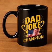 Dad Joke Champion Funny FatherS Day Dad Joke 11oz C Handle Ceramic Mug