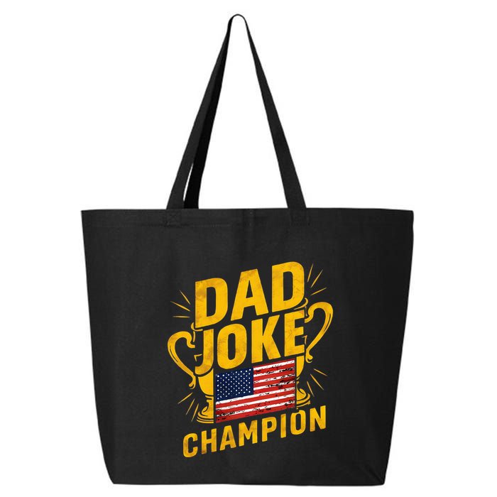 Dad Joke Champion Funny FatherS Day Dad Joke 25L Jumbo Tote