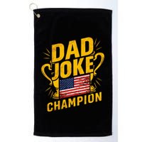 Dad Joke Champion Funny FatherS Day Dad Joke Golf Towel