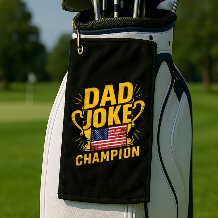 Dad Joke Champion Funny FatherS Day Dad Joke Golf Towel
