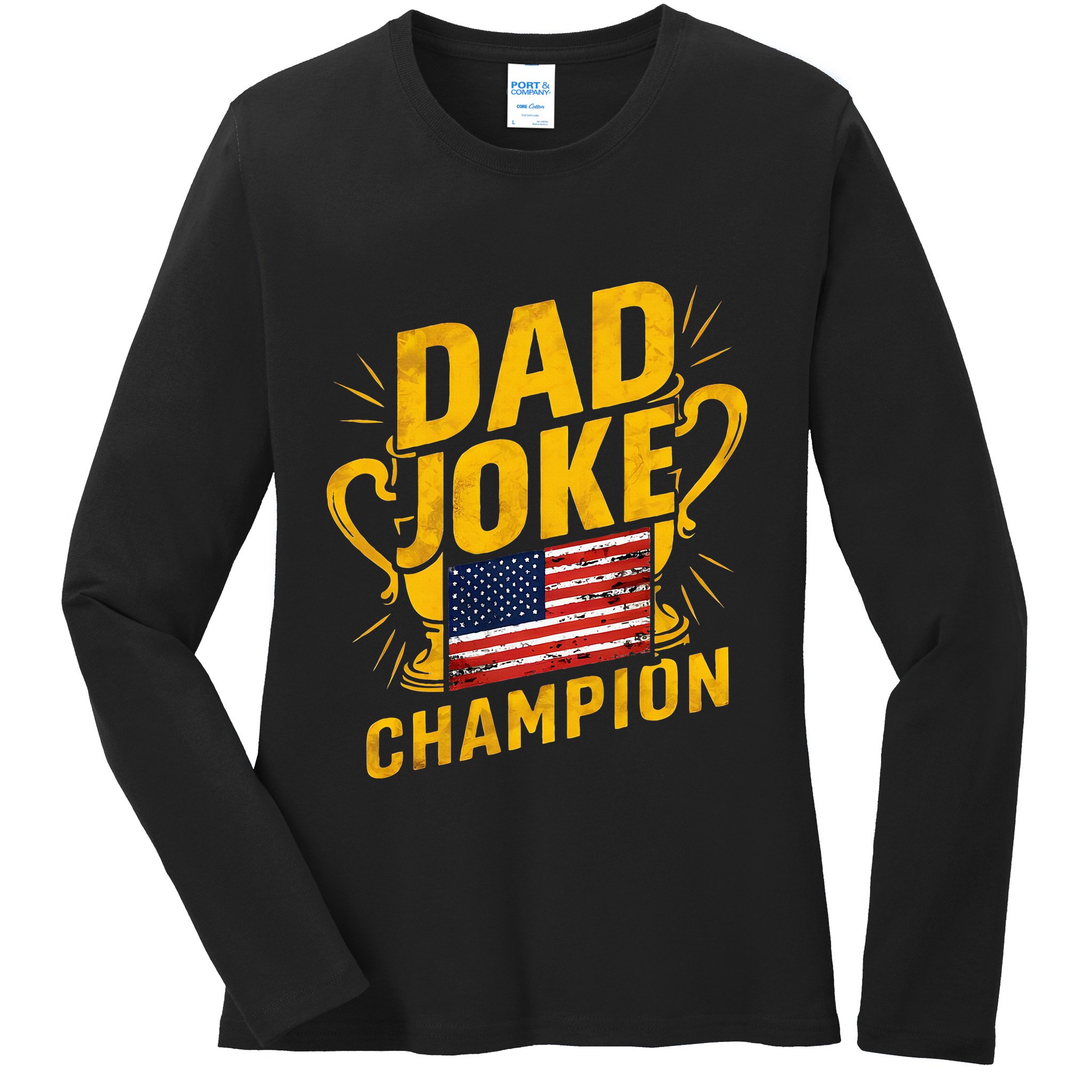 Dad Joke Champion Funny FatherS Day Dad Joke Ladies Long Sleeve Shirt