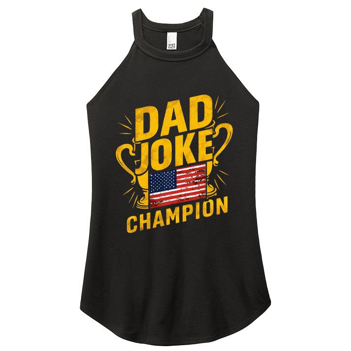 Dad Joke Champion Funny FatherS Day Dad Joke Women's Perfect Tri Rocker Tank