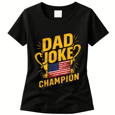 Dad Joke Champion Funny FatherS Day Dad Joke Womens T-Shirt