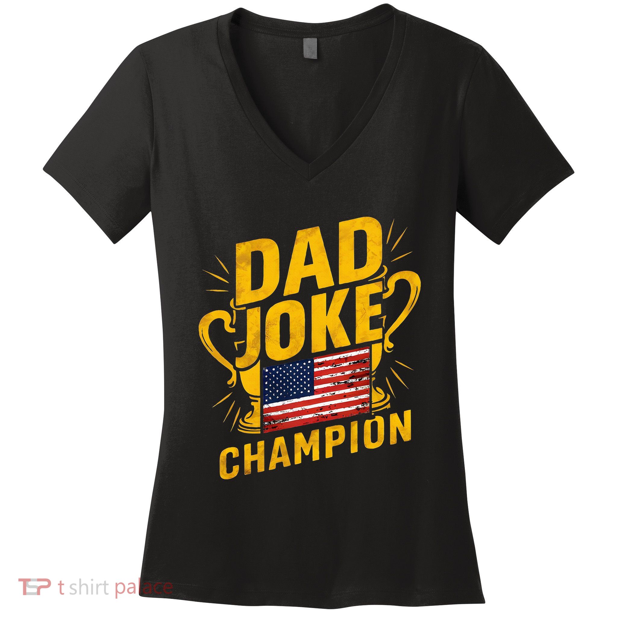 Dad Joke Champion Funny FatherS Day Dad Joke Women's V-Neck T-Shirt