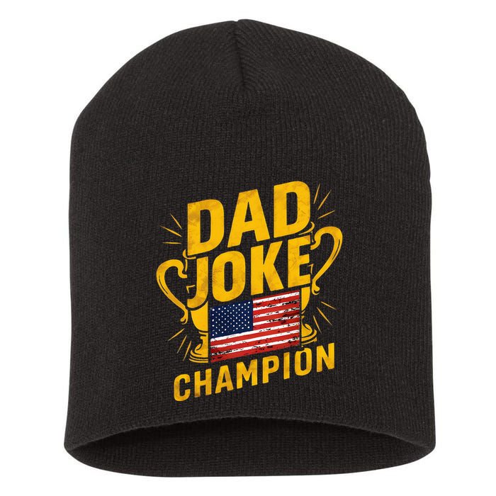 Dad Joke Champion Funny FatherS Day Dad Joke Short Acrylic Beanie