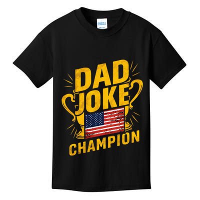 Dad Joke Champion Funny FatherS Day Dad Joke Kids T-Shirt