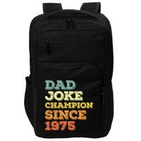 Dad Joke Champion Since 1975 Birthday Fathers Day Gift Impact Tech Backpack