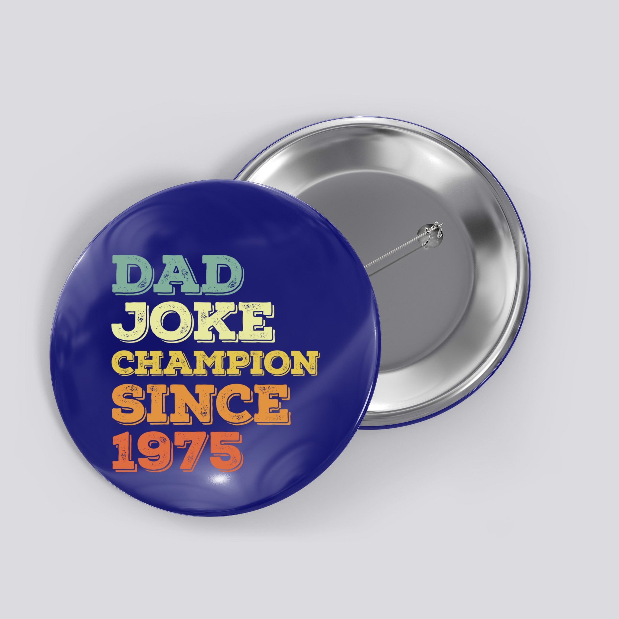 Dad Joke Champion Since 1975 Birthday Fathers Day Gift Button