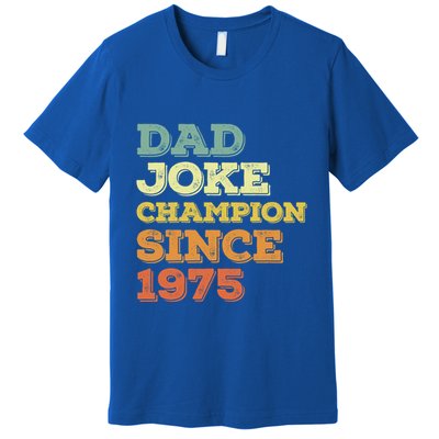 Dad Joke Champion Since 1975 Birthday Fathers Day Gift Premium T-Shirt