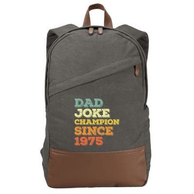 Dad Joke Champion Since 1975 Birthday Fathers Day Gift Cotton Canvas Backpack