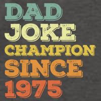 Dad Joke Champion Since 1975 Birthday Fathers Day Gift Vector Backpack